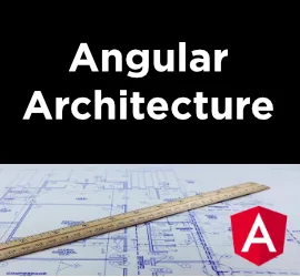 Cover image for: New Pluralsight Course: Angular Architecture and Best Practices