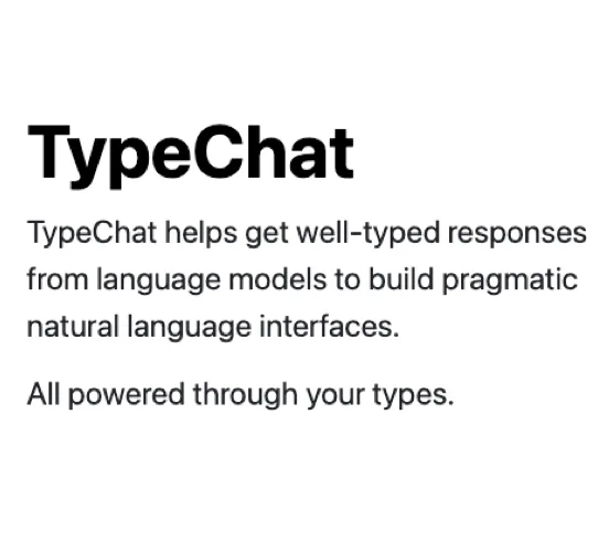 TypeChat: Define Schemas for Your OpenAI Prompts