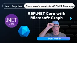 Cover image for: Video: Show a user's emails in an ASP.NET Core app using Microsoft Graph