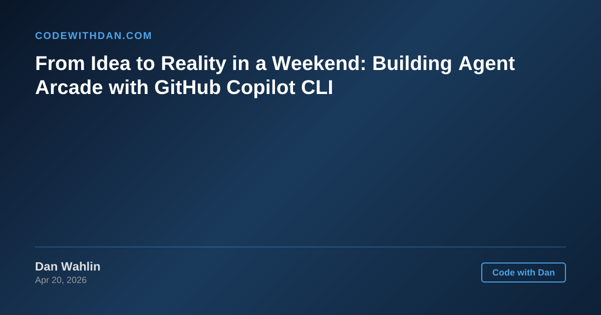 From Idea to Reality in a Weekend: Building Agent Arcade with GitHub ...